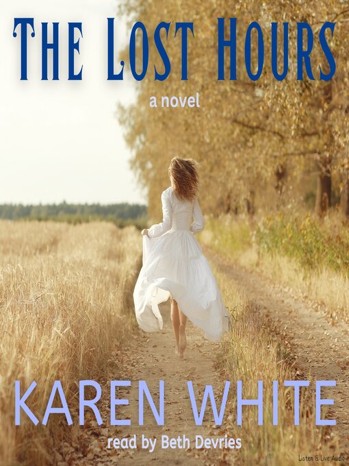 Title details for The Lost Hours by Karen White - Available